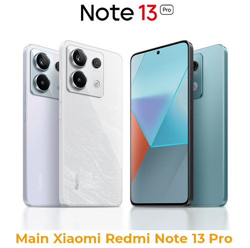 Main Xiaomi Redmi Note 13 Pro 5G