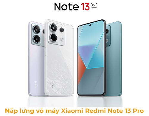 Nắp Lưng Vỏ máy Xiaomi Redmi Note 13 Pro 5G