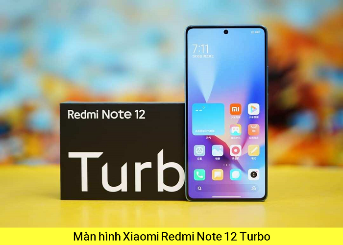 Thay Màn hình Xiaomi Redmi Note 12 Turbo