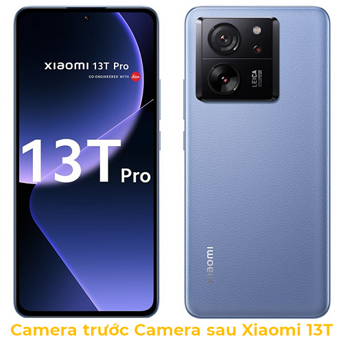 Camera trước Camera sau Xiaomi 13T