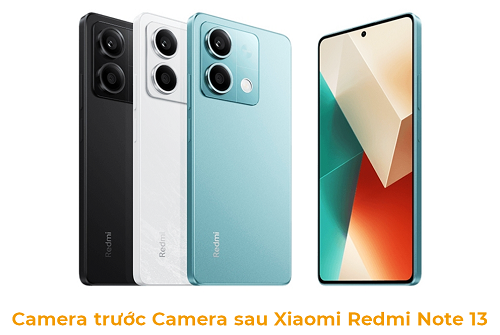 Camera trước Camera sau Xiaomi Redmi Note 13 5G