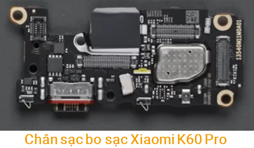 Chân sạc bo sạc Xiaomi Redmi K60 Pro