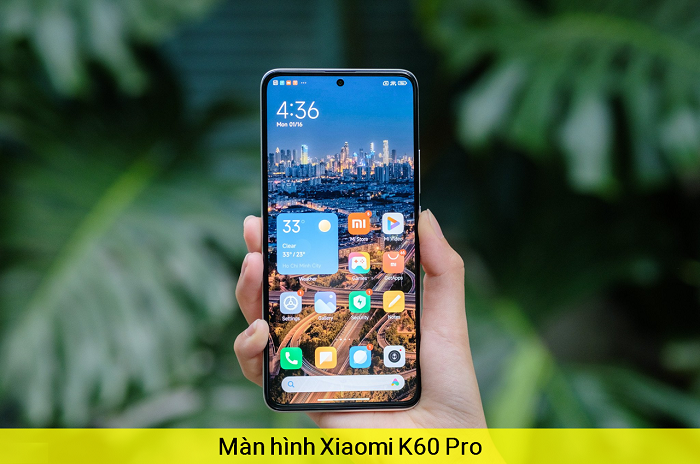 Màn hình Xiaomi Redmi K60 Pro