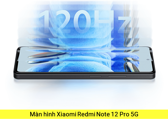 Màn Xiaomi Redmi Note 12 Pro 5G