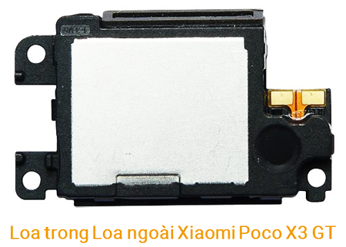 Loa Trong Loa ngoài Xiaomi Poco X3 GT