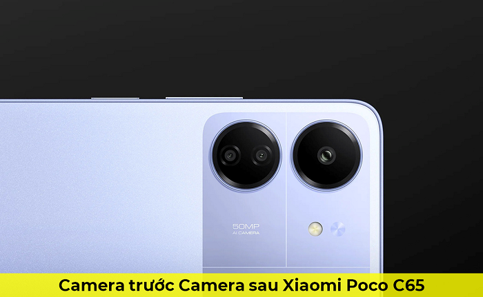 Camera trước Camera sau Xiaomi Poco C65