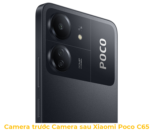 Camera trước Camera sau Xiaomi Poco C65