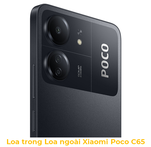 Loa trong Loa Ngoài Xiaomi Poco C65