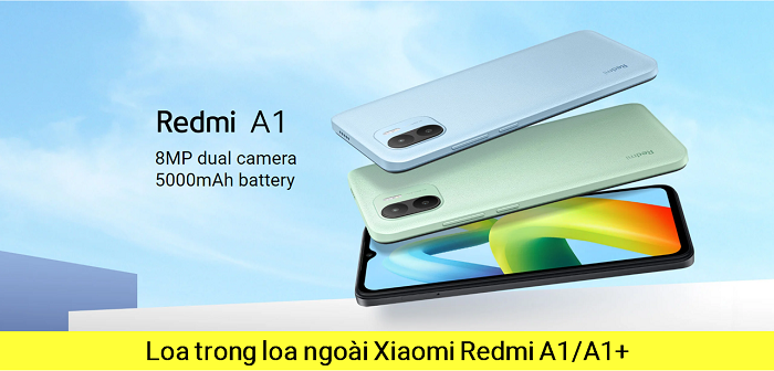 Thay Loa Ngoài Xiaomi Redmi A1/A1+