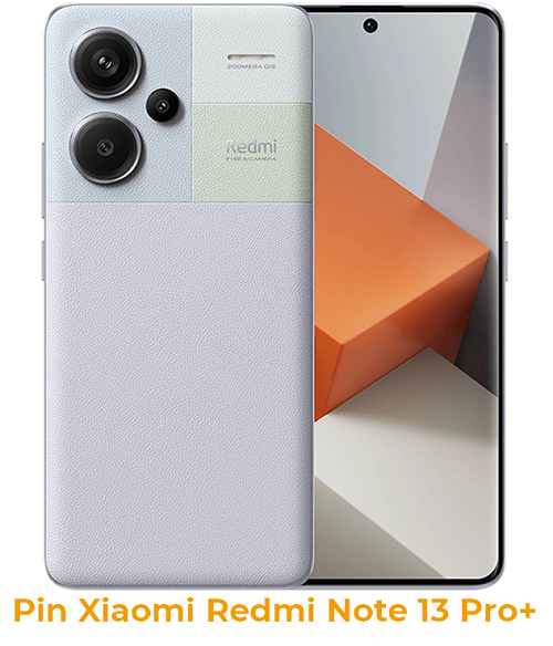 Pin Xiaomi Redmi Note 13 Pro+ 5G