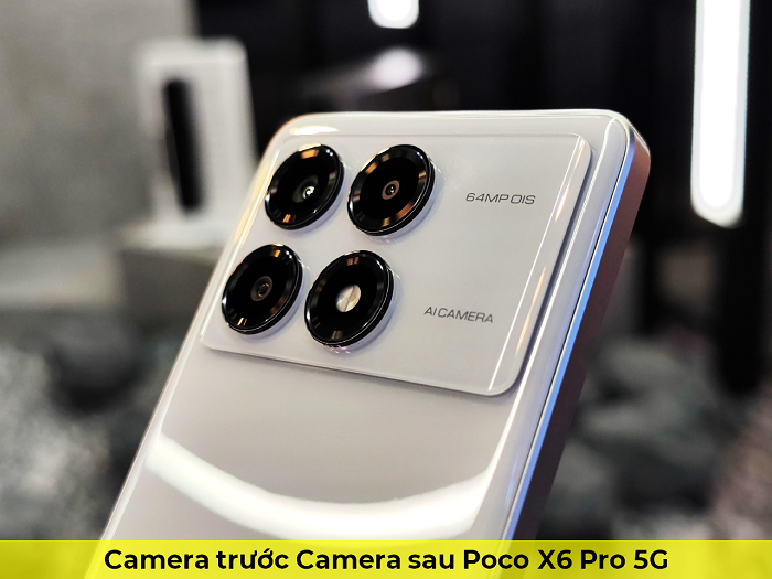 Camera trước Camera sau Xiaomi Poco X6 Pro 5G