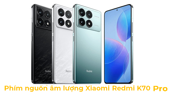 Phím Nguồn Âm lượng Redmi K70 Pro