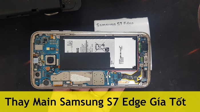 Thay Main Samsung S7 Edge Gía Tốt