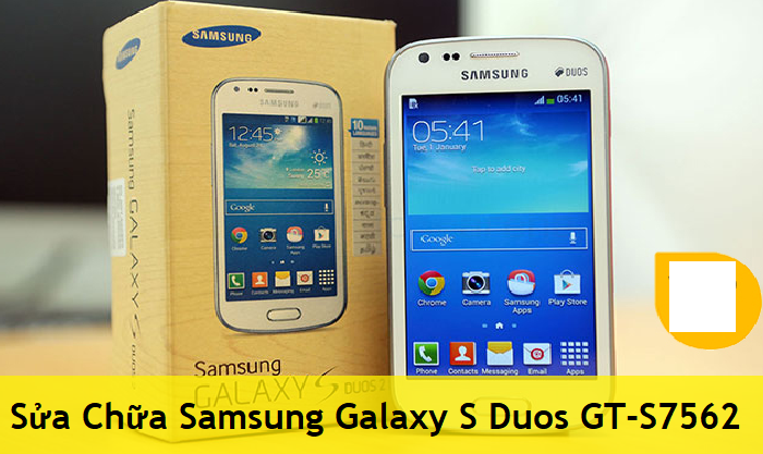 Sửa chữa điện thoại Samsung Galaxy S Duos GT-S7562