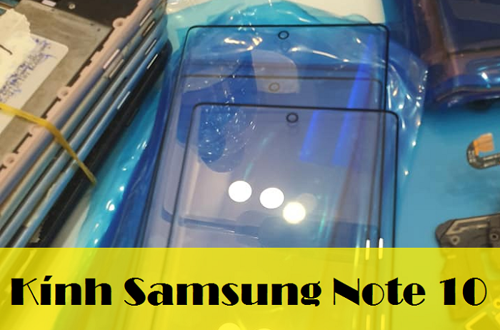 Thay Kính Samsung Note 10