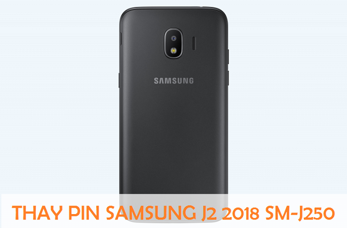 Thay Pin Điện Thoại Samsung Galaxy J2 2018 SM-J250