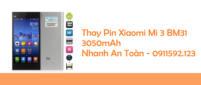 Thay Pin Điện Thoại Xiaomi Mi 3 BM31 3050mAh