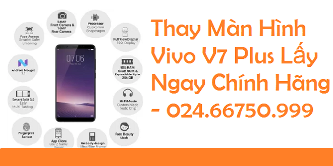 Thay Man Hinh Vivo V7 Plus