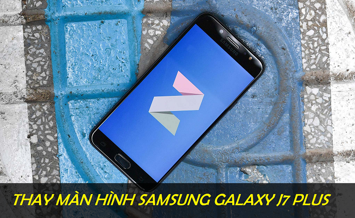 Thay man hinh Samsung J7 Plus