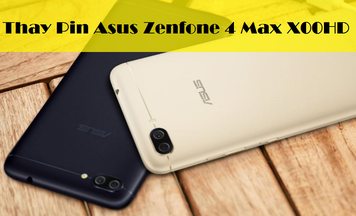 Thay Pin Asus Zenfone 4 Max X00HD