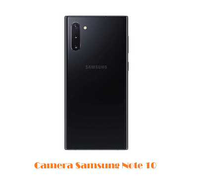 Camera Samsung Note 10