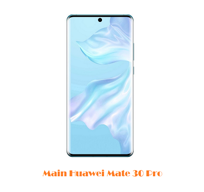 Main Huawei Mate 30 Pro