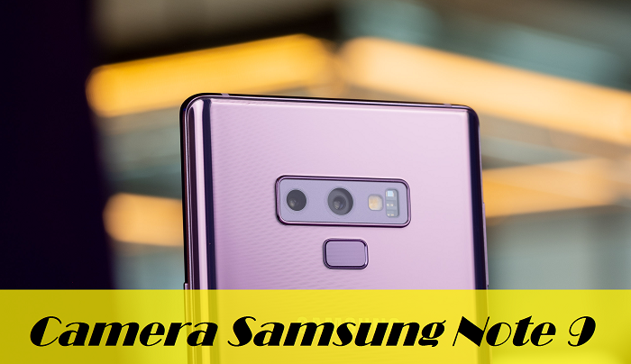 Thay camera máy ảnh điện thoại Samsung Note 9