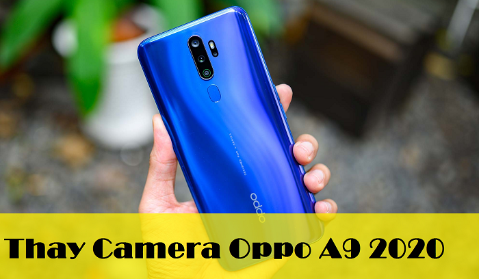 Thay Camera Oppo A9 2020