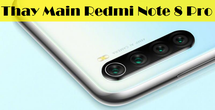 Thay Main Redmi Note 8 Pro