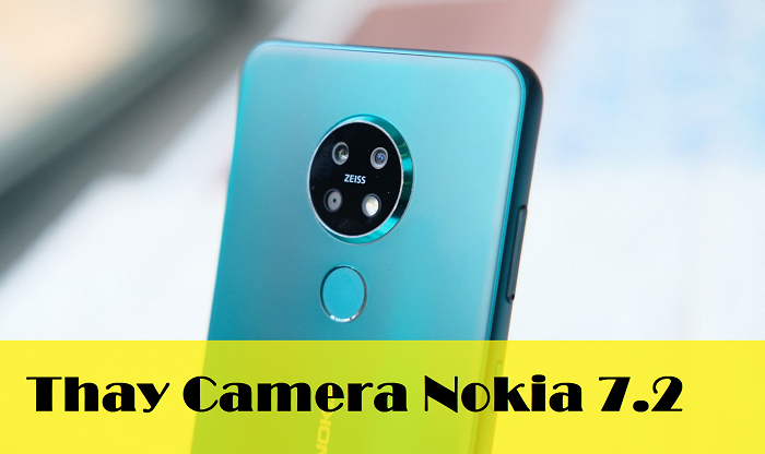 Thay Camera Nokia 7.2