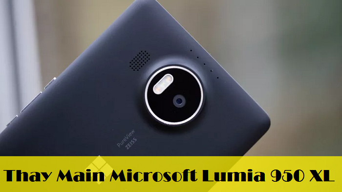 Thay Main Microsoft Lumia 950 XL