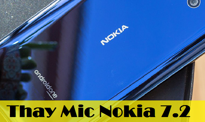 Thay Mic Nokia 7.2