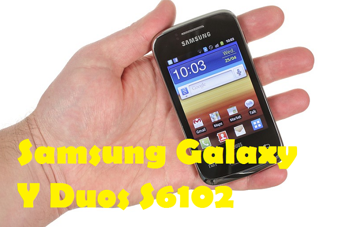 Sửa Chữa Điện Thoại Samsung Galaxy Y Duos S6102
