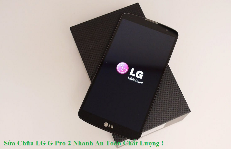 Sua chua dien thoai LG G Pro 2