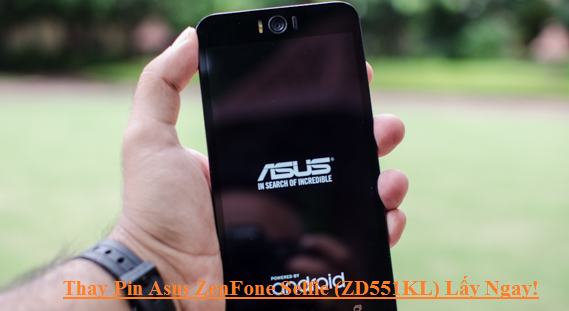 Thay Pin Asus ZenFone Selfie (ZD551KL)