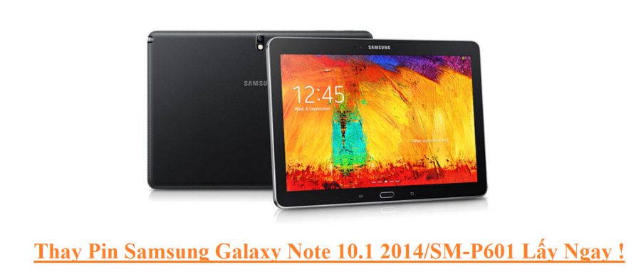 Thay Pin  Samsung Galaxy Note 10.1 2014 SM-P601