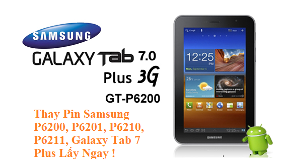Thay Pin Samsung P6200, P6201, P6210, P6211, Galaxy Tab 7 Plus
