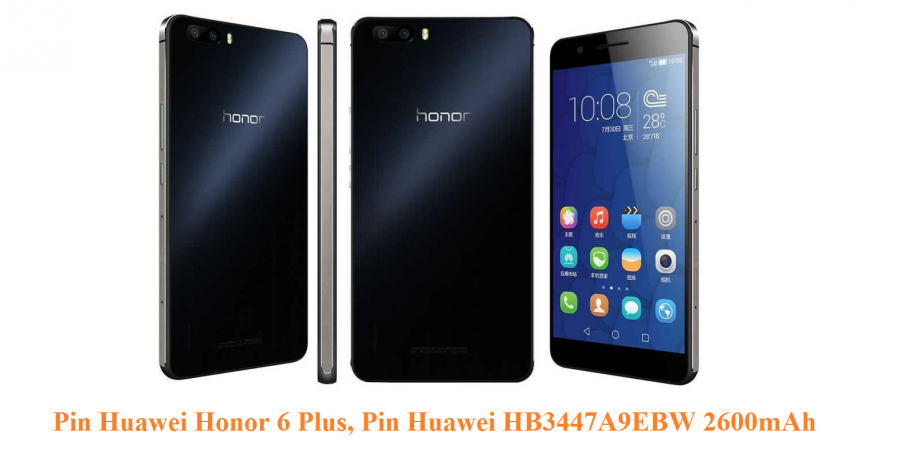 Thay Pin Huawei Honor 6 Plus HB3447A9EBW 2600mAh