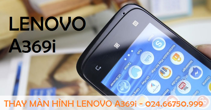 THAY MÀN HÌNH cảm ứng điện thoại LENOVO A369i