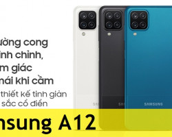 Sửa Samsung A12 Phần Cứng Phần Mềm Tư Vấn Sửa Hấp Dẫn