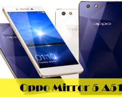 Sửa Oppo Mirror 5 A51W Tư Vấn Sửa Phẩn Cứng Phần Mềm