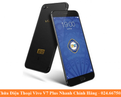 Sửa Chữa Vivo V7 Plus Thay màn hình cảm ứng rung chuông loa mic chân sạc sửa chết nguồn 3G Wifi nhanh an toàn chất lượng giá hấp dẫn