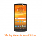 Vân Tay Motorola Moto E5 Plus