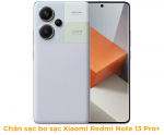 Chân Sạc Bo sạc Xiaomi Redmi Note 13 Pro+ 5G