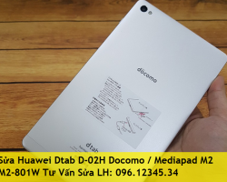 Sửa Huawei Dtab D-02H Docomo / Mediapad M2 M2-801W Phần Cứng Phần Mềm