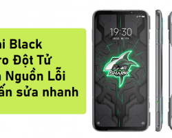 Sửa Xiaomi Black Shark 3 Pro Đột Tử Không Lên Nguồn Lỗi Main. Tư vấn sửa nhanh bảo hành