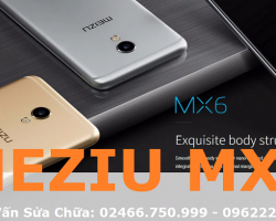 Sửa Meizu MX6 Thay Sửa Các Lỗi Phần Cứng Phần Mềm Nhanh Lấy Ngay