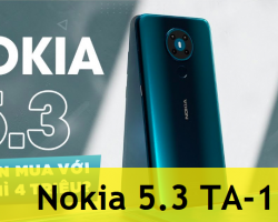 Sửa Nokia 5.3 TA-1234 Phần Cứng Phần Mềm Tư Vấn Nhanh