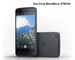 Sửa chữa BlackBerry DTEK50 thay màn hình cảm ứng rung chuông loa mic chân sạc sửa chết nguồn 3G Wifi không lên nguồn lấy ngay