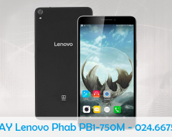 Sửa Chữa Lenovo Phab PB1-750M Nhanh Chất Lượng Bảo Hành Dài Hạn Sau Sửa